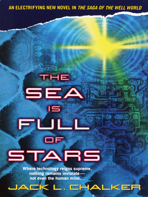 Title details for The Sea Is Full of Stars by Jack L. Chalker - Available